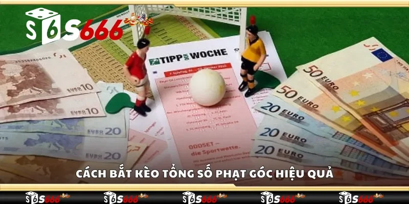 Cách bắt kèo tổng số phạt góc hiệu quả
