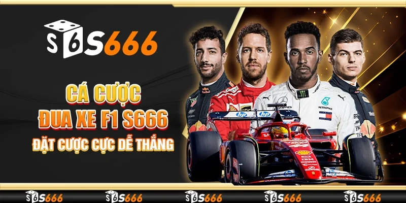 Cá cược đua xe F1 S666 - Đặt cược cực dễ thắng