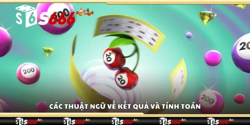 Các thuật ngữ về kết quả và tính toán