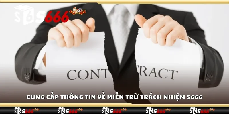 Cung cấp thông tin về miễn trừ trách nhiệm S666
