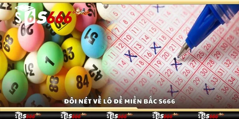 Đôi nét về lô đề miền bắc S666