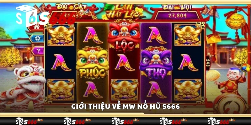 Giới thiệu về MW Nổ Hũ S666