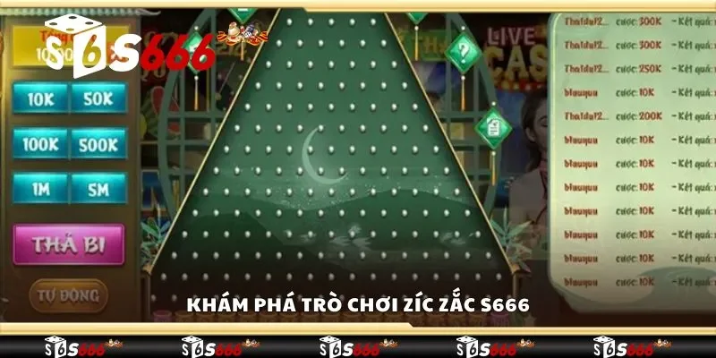 Khám phá trò chơi zíc zắc S666