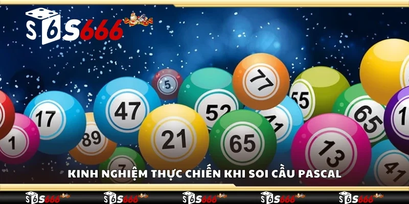 Kinh nghiệm thực chiến khi soi cầu Pascal