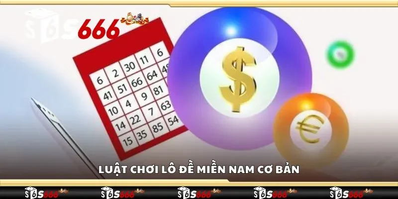 Luật chơi lô đề miền Nam cơ bản