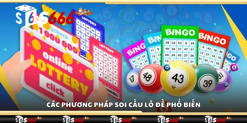 Một số phương pháp soi cầu lô đề phổ biến
