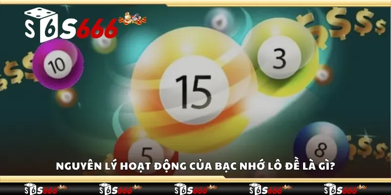 Nguyên lý hoạt động của bạc nhớ lô đề là gì?