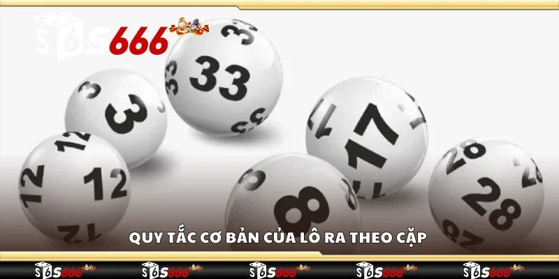 Quy tắc cơ bản của lô ra theo cặp 