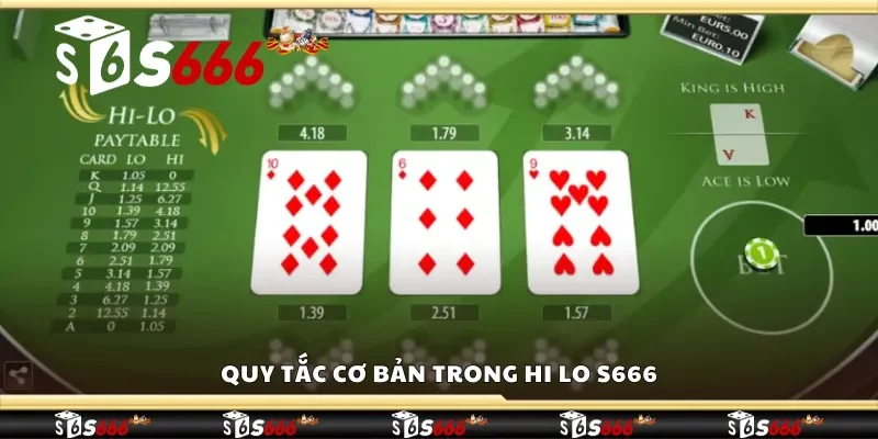 Quy tắc cơ bản trong Hi Lo S666