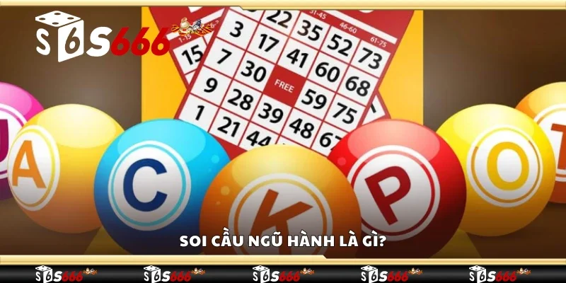 Soi cầu ngũ hành là gì?