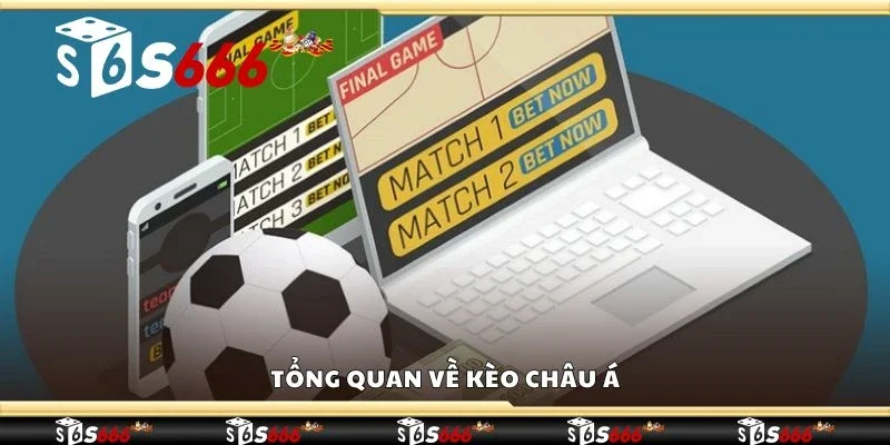 Tổng quan về kèo châu á